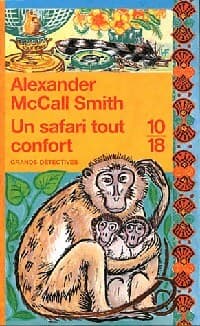 Un safari tout confort - Alexander McCall Smith